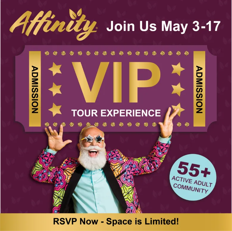 Affinity VIP TOUR EXPERIENCE Join Us March 1-13th & Enjoy: • Food Trucks, Happy Hour, and Other Signature Events Entry in Dancing with the Stars Getaway Contest Exclusive Savings on Rent RSVP Now - Space is Limited!